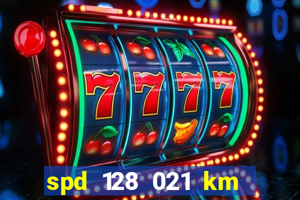 spd 128 021 km 000 metros 200 mapa